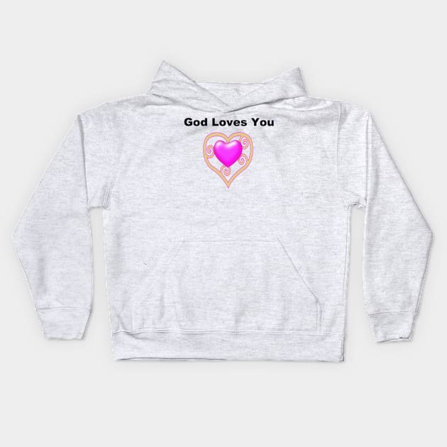 God Loves You Kids Hoodie by Humoratologist